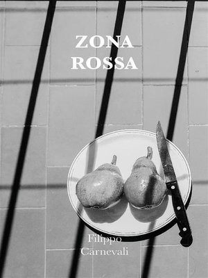 cover image of Zona rossa. Aperitivi apotropaici, svolte brusche, palmi di sole